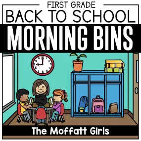 1st Grade Back to School Morning Bins | Printable Classroom Resource | The Moffatt Girls